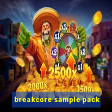 breakcore sample pack