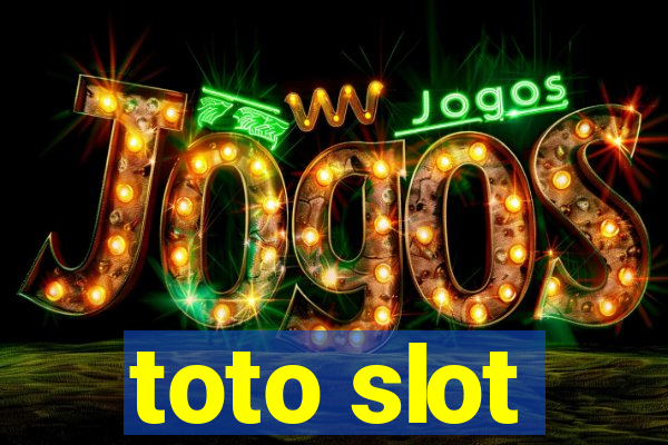 toto slot