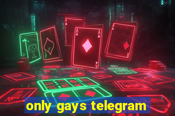 only gays telegram