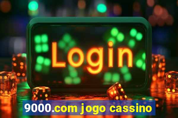 9000.com jogo cassino