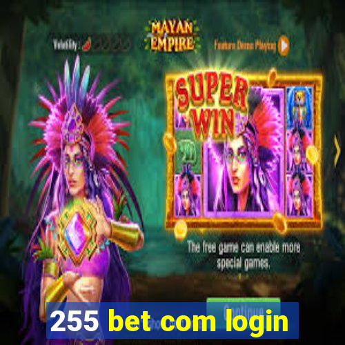 255 bet com login