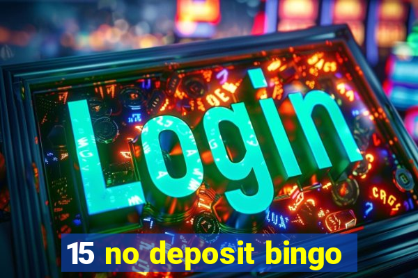 15 no deposit bingo