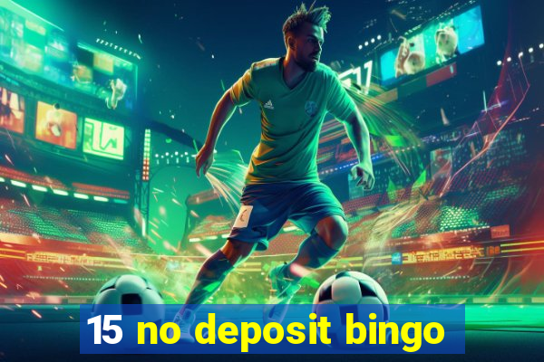 15 no deposit bingo