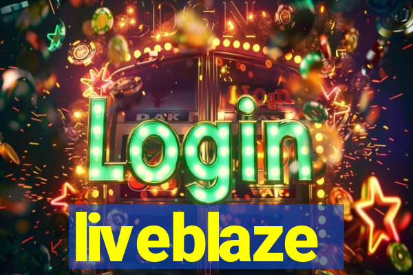 liveblaze