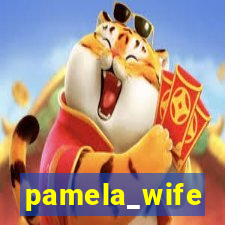 pamela_wife