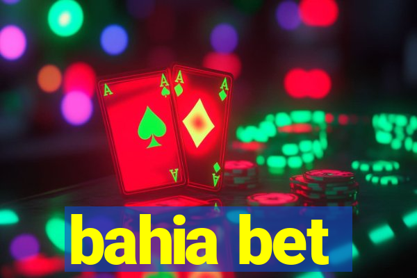 bahia bet