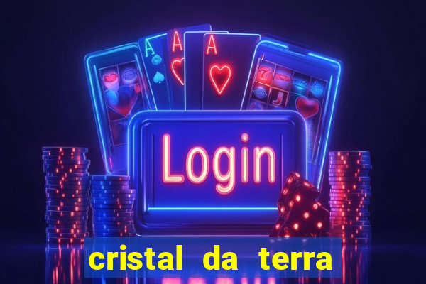 cristal da terra stardew valley