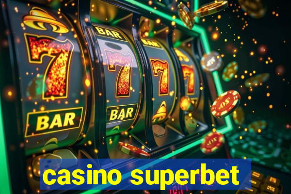 casino superbet