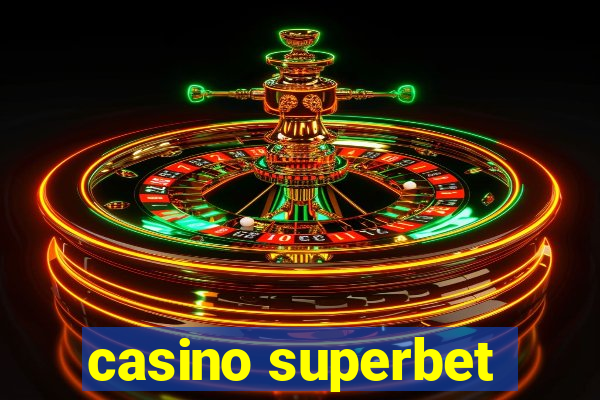 casino superbet