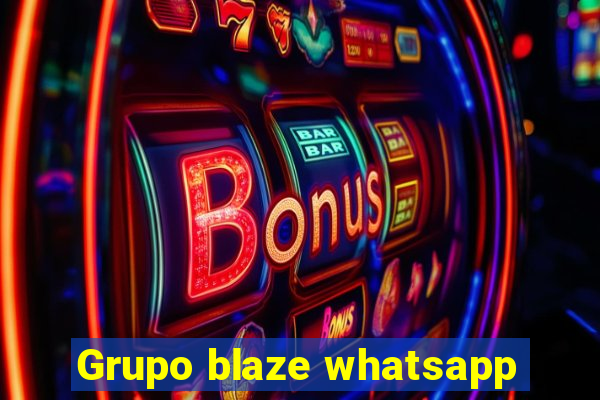 Grupo blaze whatsapp