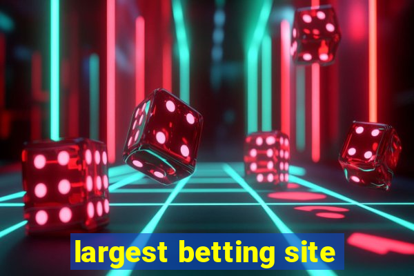 largest betting site