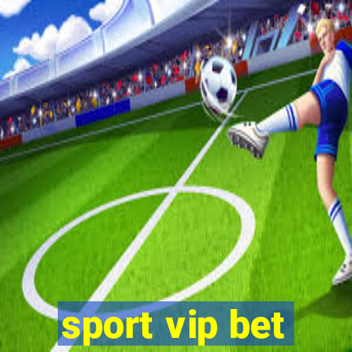 sport vip bet