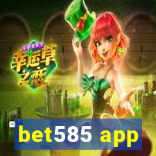 bet585 app