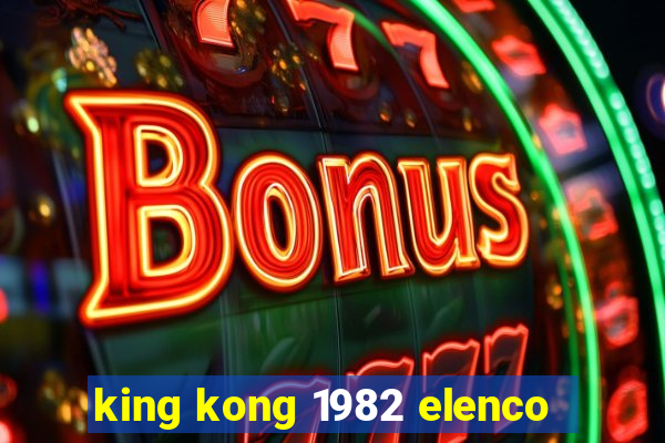 king kong 1982 elenco