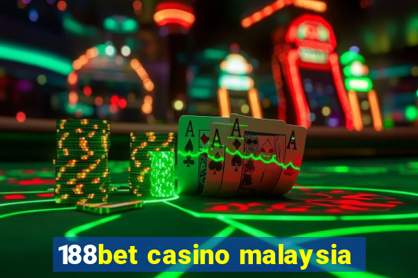 188bet casino malaysia