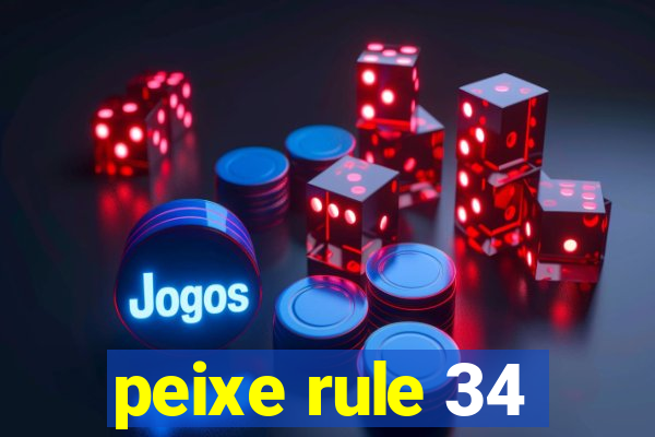 peixe rule 34