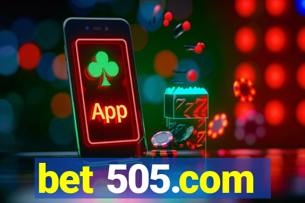 bet 505.com