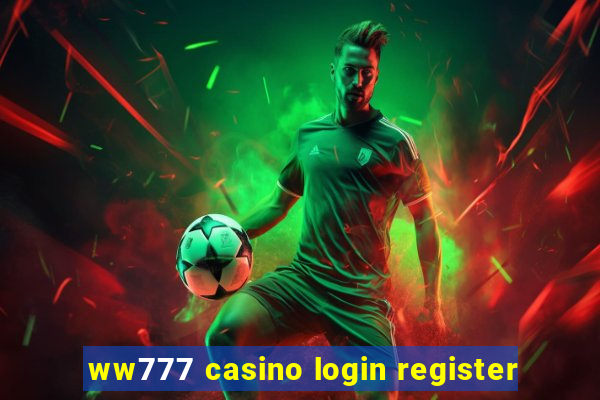 ww777 casino login register