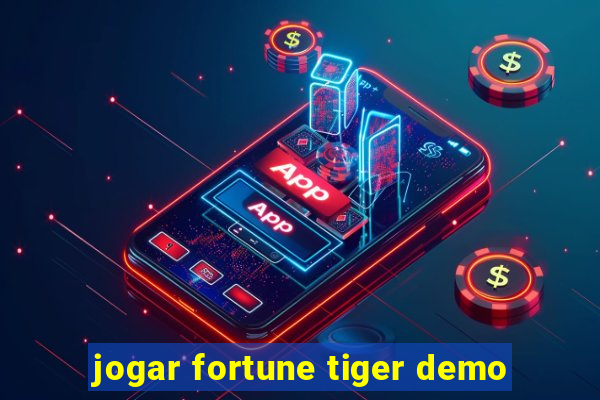 jogar fortune tiger demo