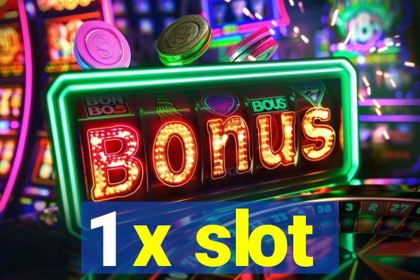 1 x slot