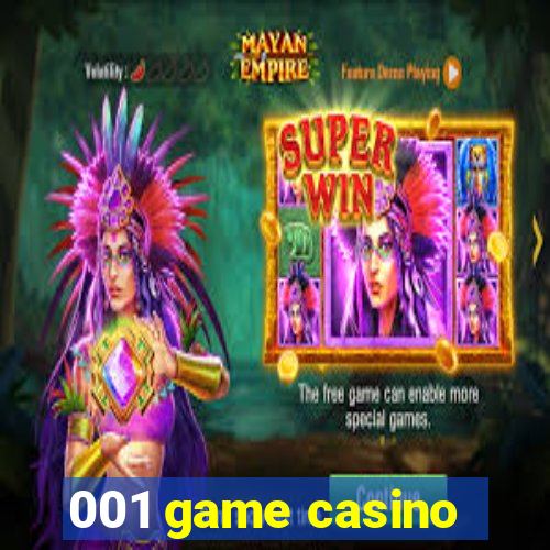 001 game casino