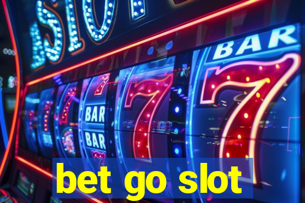 bet go slot