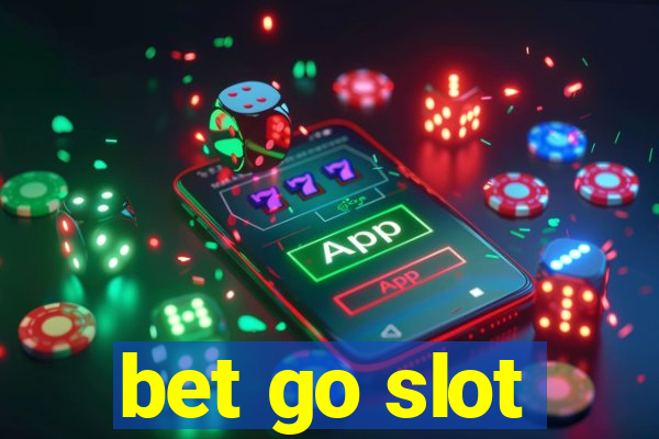 bet go slot