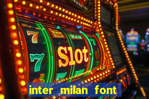 inter milan font free download