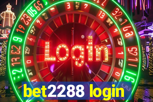 bet2288 login