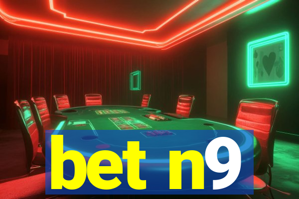 bet n9