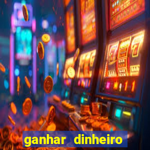 ganhar dinheiro online na hora jogando