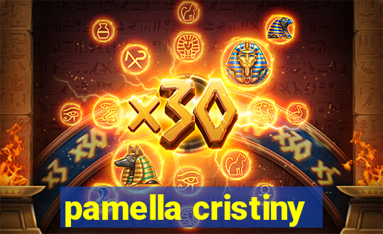 pamella cristiny