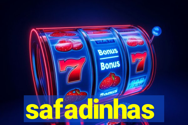 safadinhas