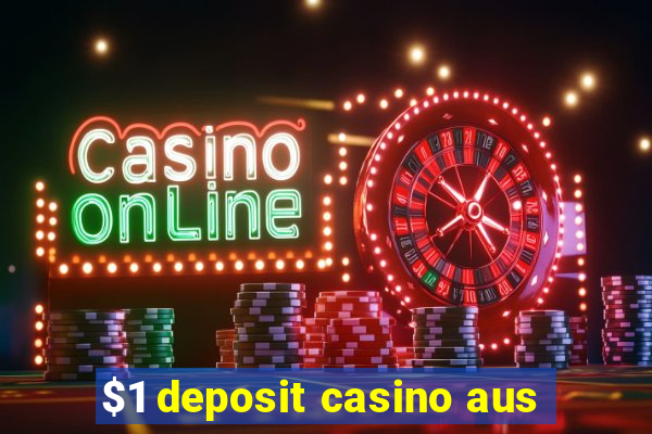 $1 deposit casino aus