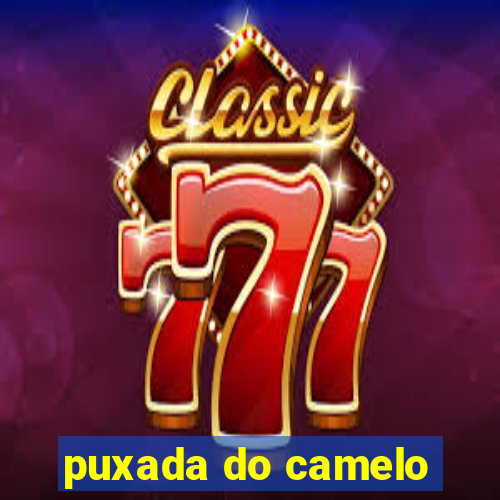 puxada do camelo