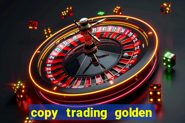 copy trading golden lucky box