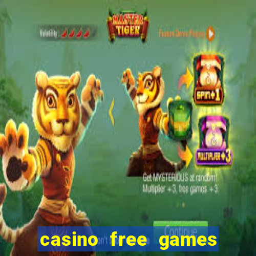 casino free games slot machines