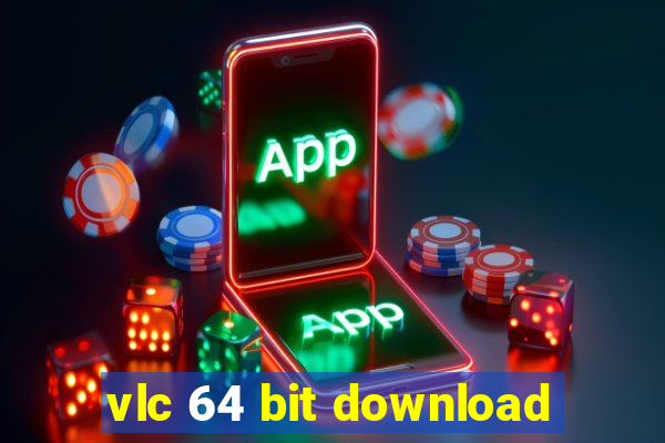 vlc 64 bit download