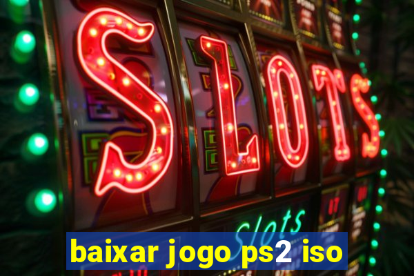 baixar jogo ps2 iso