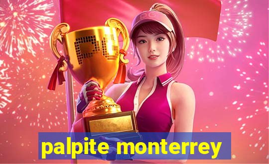 palpite monterrey