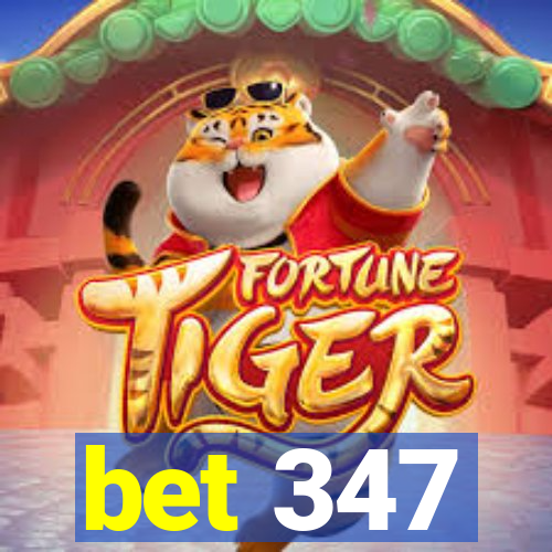 bet 347