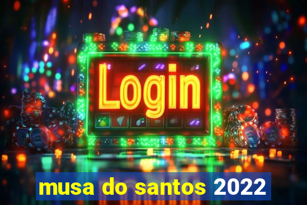 musa do santos 2022