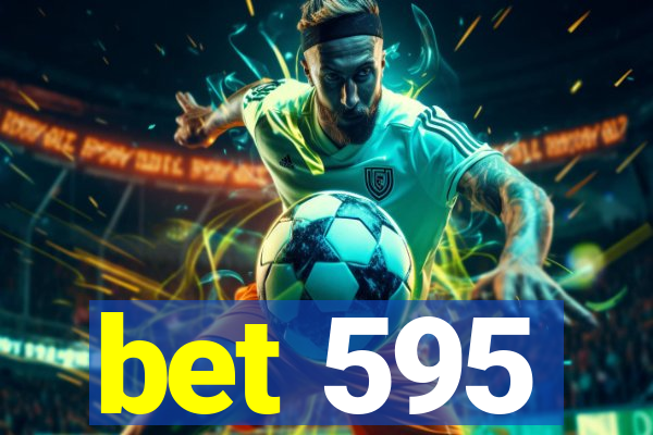 bet 595