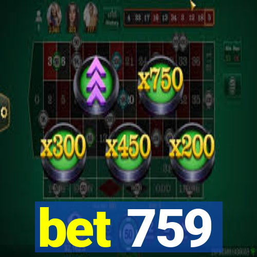 bet 759