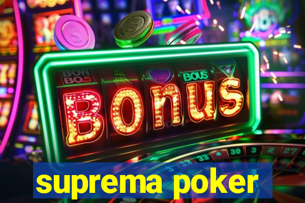 suprema poker