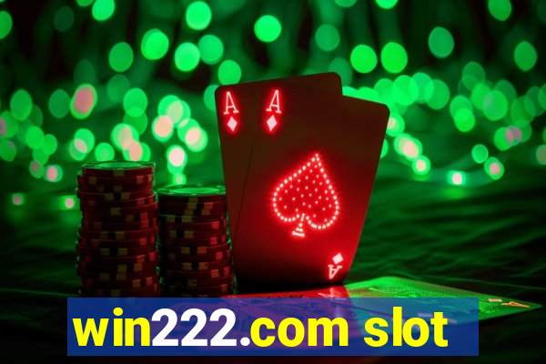 win222.com slot