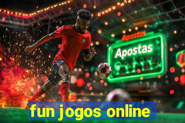 fun jogos online