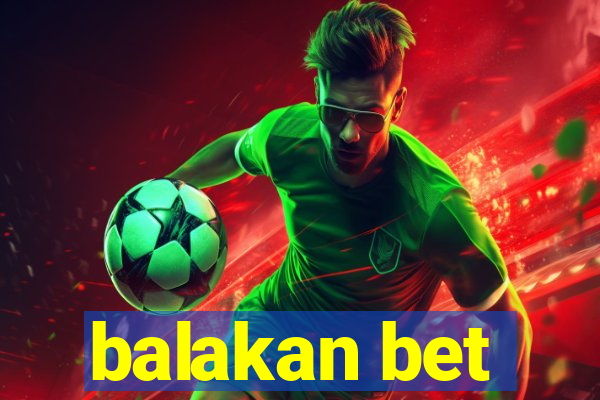 balakan bet