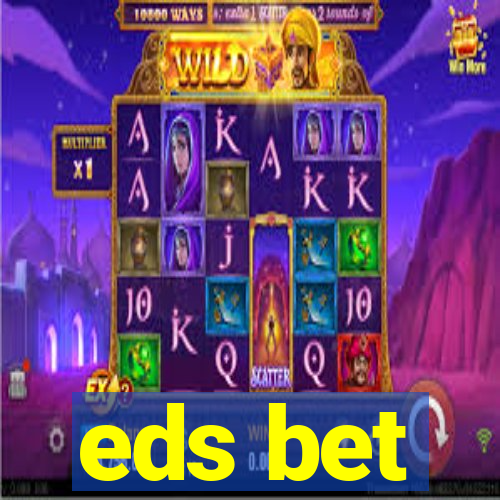 eds bet