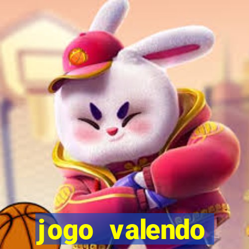 jogo valendo dinheiro de verdade